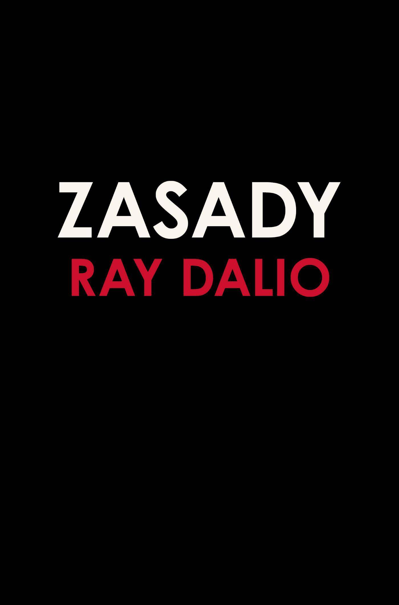 Zasady. Życie i praca