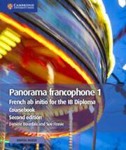 Panorama francophone 1 Coursebook with Digital Access (2 Years) : French ab initio for the IB Diploma