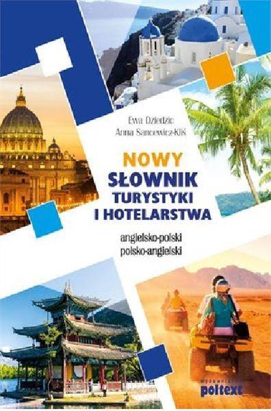 Nowy słownik turystyki i hotelarstwa. Angielsko-polski polsko-angielski
