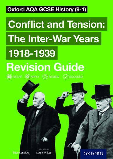 Oxford AQA GCSE History: Conflict and Tension: The Inter-War Years 1918-1939 Revision Guide