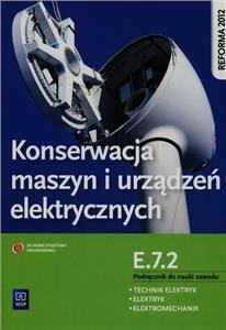 Konserwacja maszyn i urządzeń elektrycznych Kwalifikacja E.7.2.