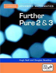 Further Pure 2 and 3 for OCR Further Pure 2 and 3 Digital Edition (AB)