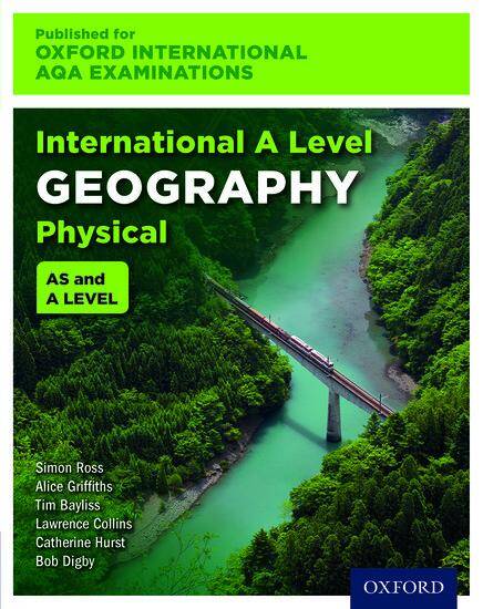International AS & A Level Physical Geography for Oxford International AQA Examinations: Print Textbook