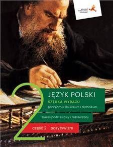 Język polski 2 część 2 Podręcznik Sztuka wyrazu Pozytywizm Zakres Podstawowy i Rozszerzony Nowa Podstawa (PP)