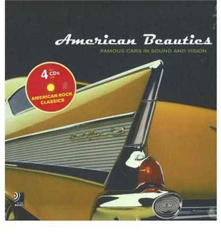 American Beauties: Famous Cars in Sound and Vision