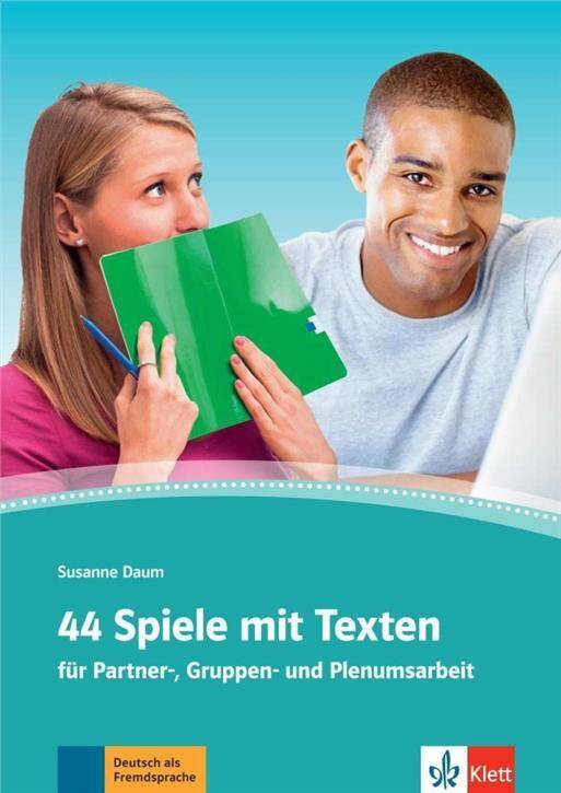 44 Spiele mit Texten (für Partner-, Gruppen- und Plenumsarbeit).