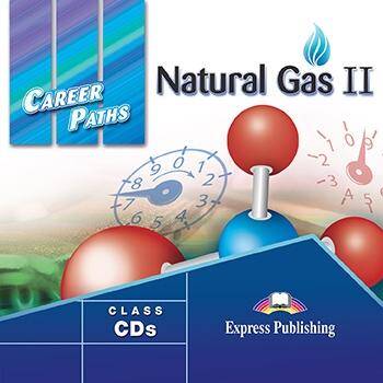 Career Paths Natural Gas II. Class Audio CDs