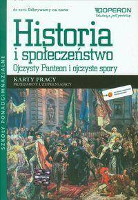 Historia i społeczeństwo. Panteon i ojczyste spory. Karty pracy. Przedmiot uzupełniający. Odkrywamy