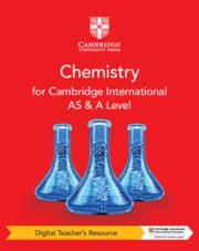 Cambridge International AS & A Level Chemistry Digital Teacher's Resource