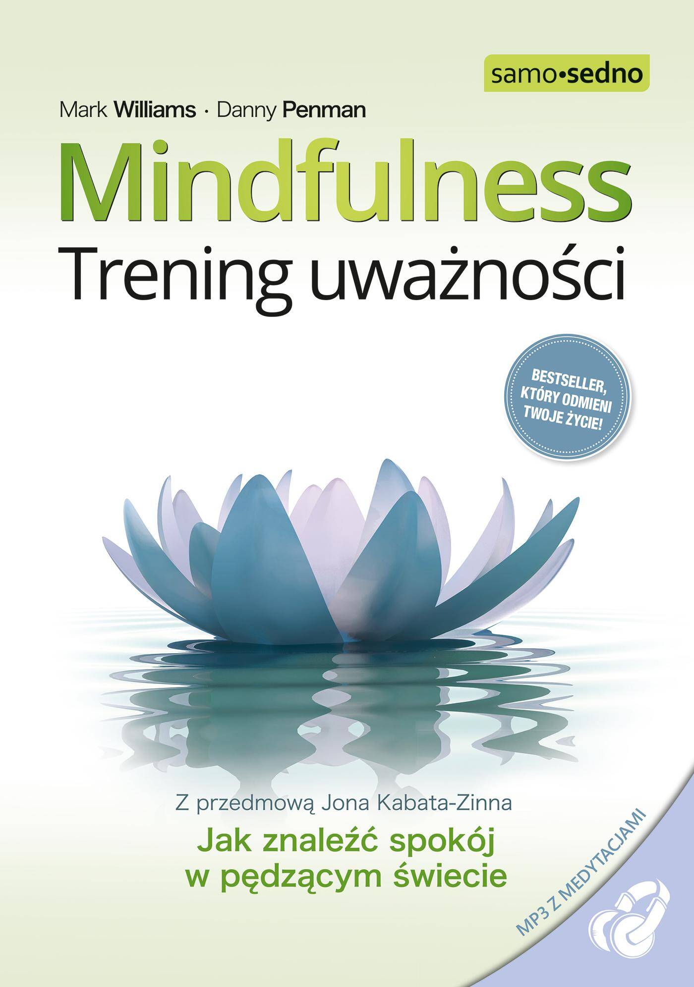 Samo Sedno-Mindfulness. Trening uważności wyd. 3