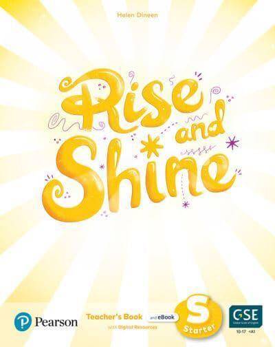 Rise and Shine Starter. Teacher's Book with Pupil's eBook, Activity eBook and Presentation Tool
