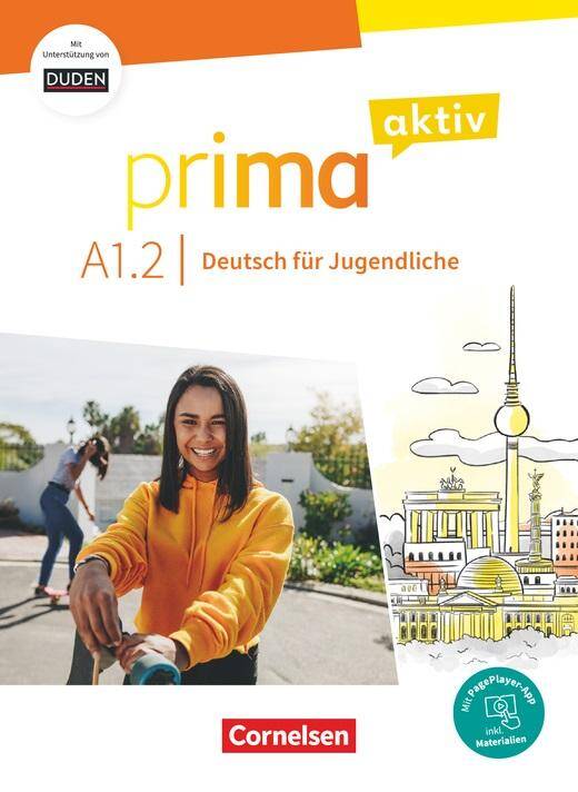 Prima aktiv · Deutsch für Jugendliche A1: Band 2 Kursbuch Inkl. PagePlayer-App und interaktiven Übungen