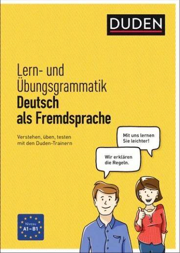 Duden Ubungsbucher : Lern - und Ubungsgrammatik Deutsch als Fremdsprache