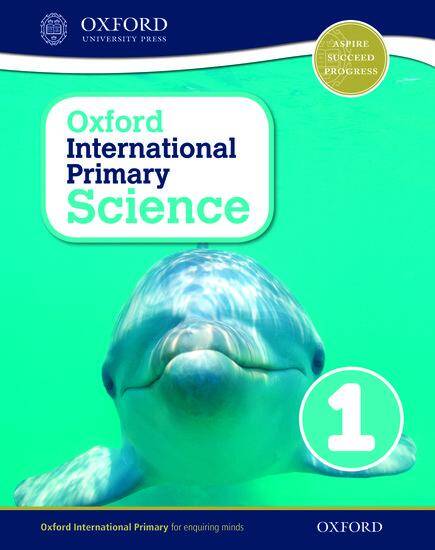 Oxford International Primary Science 1: Age 5-6: Student Workbook 1