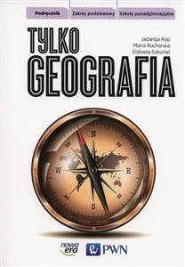 Geografia Tylko geografia Zakres Podstawowa część 1 Podręcznik 2016
