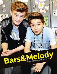 Bars&Melody Pierwsza biografia