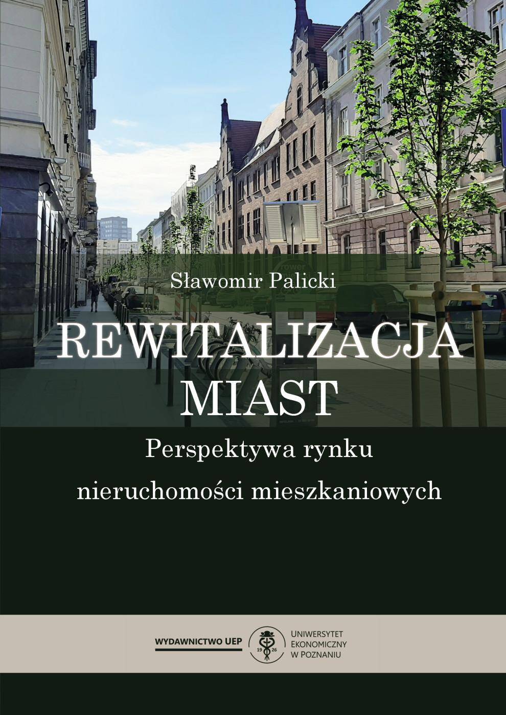 Rewitalizacja miast. Perspektywa rynku nieruchomości mieszkaniowych