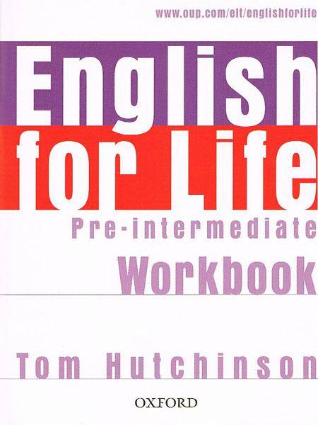 English for Life Pre-Intermediate: Workbook without key