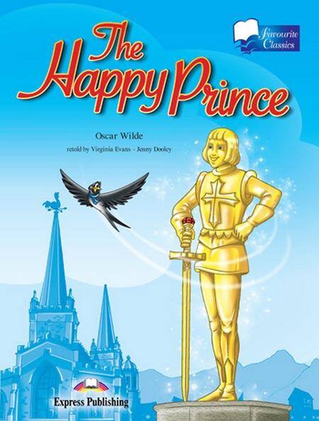 Favorite Classic Readers Poziom A2 The Happy Prince.