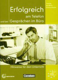 Training Berufliche Kommunikation: Erfolgreich am Telefon Und Bei Gesprachen Im Buro - Lehrerhandbuch