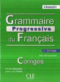 Grammaire progressive du francais Avance avec 400 exercices 2 ed. corriges