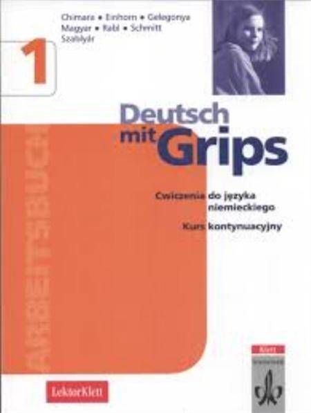 Deutsch Mit Grips, j.niemiecki, ćwiczenia z zadaniami maturalnymi i płytą CD, część 1