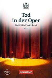 Die DaF Bibliothek A2/B1 Tod in der Oper · Neid und Enttäuschung + Audio Online
