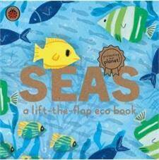 Seas - a lift the flap eco book