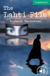 Cambridge English Readers: The Lahti File  Level 3 Lower-Intermediate Book