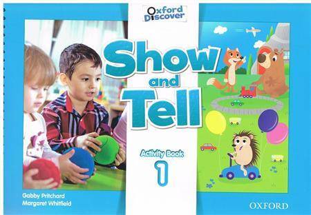 Oxford Show and Tell 1: Activity Book