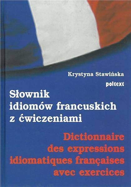Słownik idiomów francuskich z ćwiczeniami