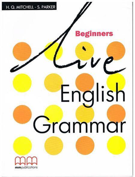 Live English Grammar Student's Book Beginners
