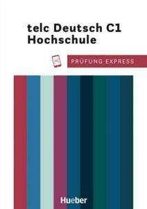 Prufung Express – Telc Deutsch C1 Hochschule
