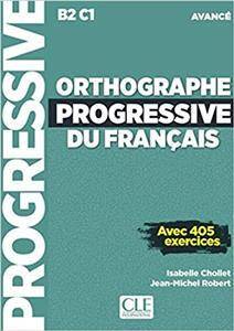 Orthographe progressive du francais - Niveau avancé - Livre + CD 2020