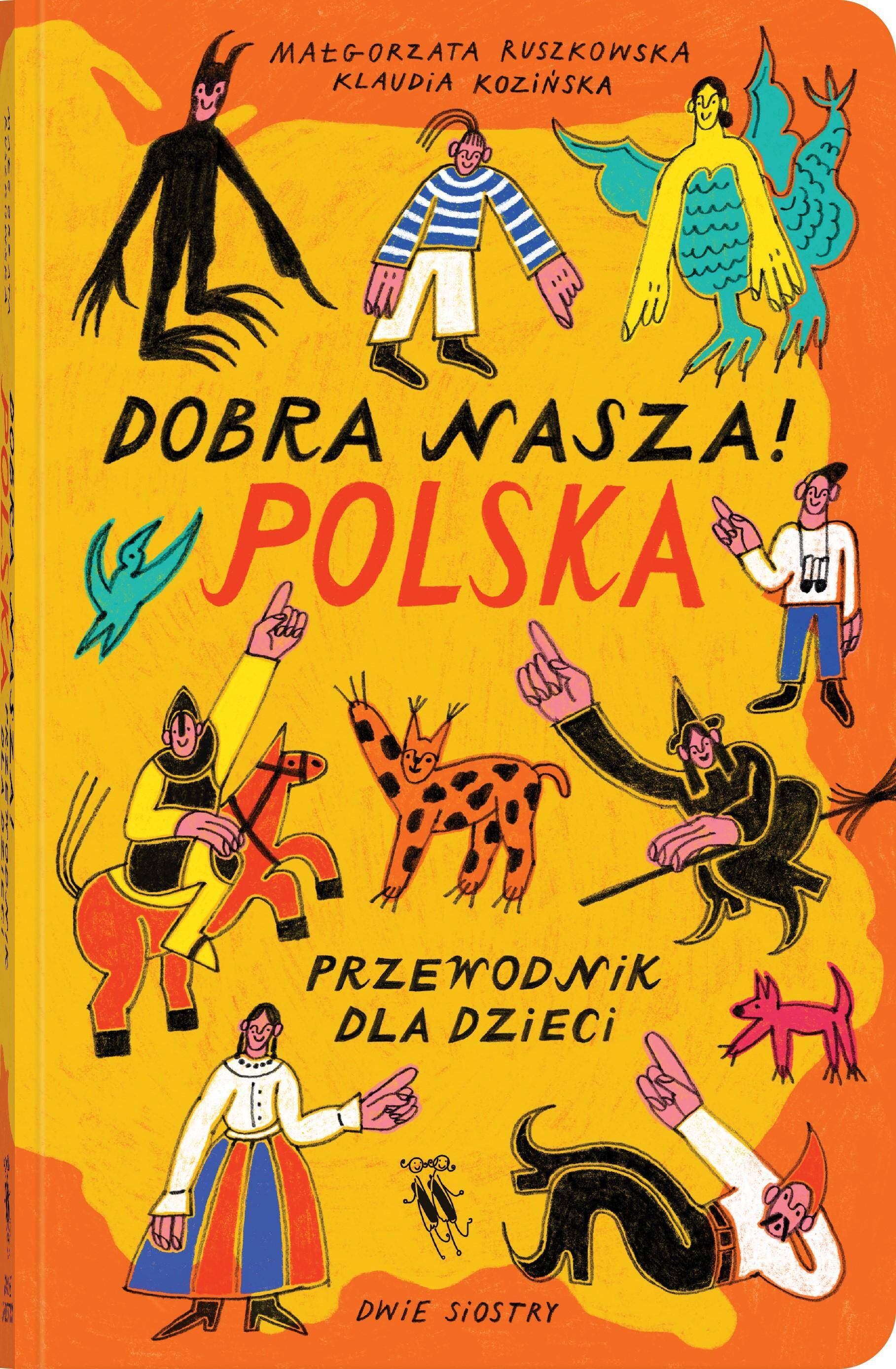 Dobra nasza! Polska, przewodnik dla dzieci wyd. 2024