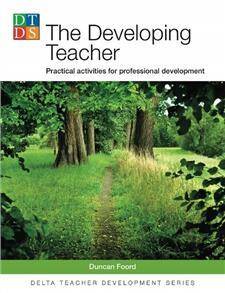 Delta Teacher Development Series The Developing Teacher