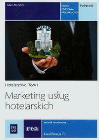 Marketing usług hotelarskich. Hotelarstwo