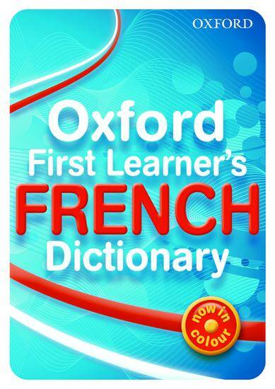 Oxford First Learner's French Dictionary (Paperback)