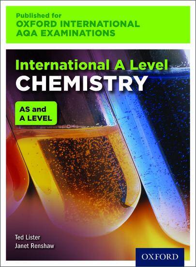 International AS & A Level Chemistry for Oxford International AQA Examinations: Print Textbook