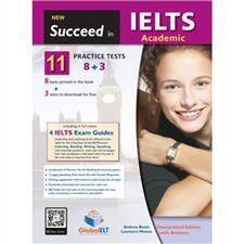 Succeed in IELTS Academic 11 (8+3) Practice Tests Self-Study Edition (Student's Book, Self Study Gui