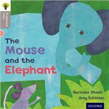 Oxford Reading Tree Traditional Tales: Stage 1: Mouse and the Elephan