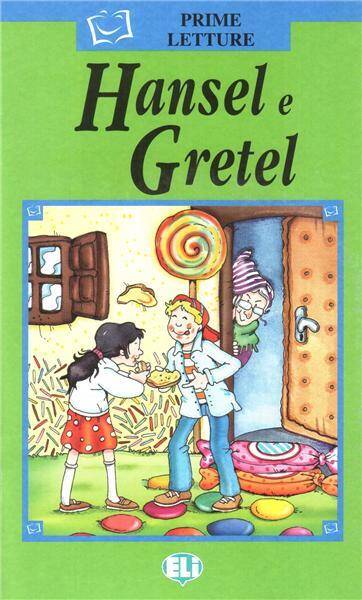 Hansel e Gretel (z CD) - Prime Letture Serie Verde