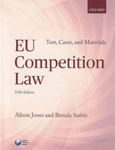 EU Competition Law. Text, Cases, and Materials 5E 2014