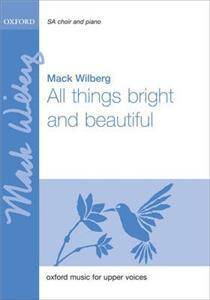 All things bright and beautiful/Wilberg