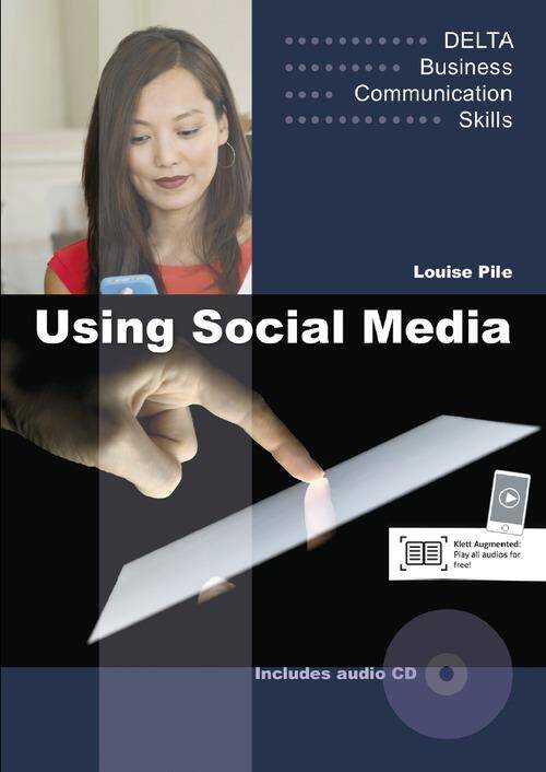 Using Social Media B1-B2. Coursebook with Audio CD