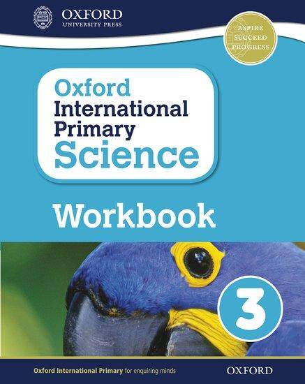 Oxford International Primary Science: Workbook 3