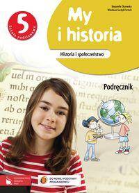 My i historia Historia i społeczeństwo kl.5 Podręcznik