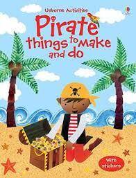 PIRATE THINGS TO MAKE&DO