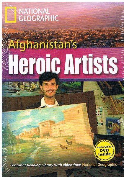 The Footprint Reading Library. Afghanistan's Heroic Artists (level 3000) Reader + MultiRom