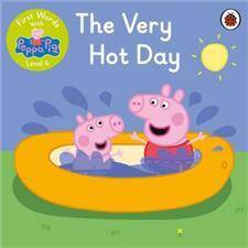 First Words with Peppa Pig Level 4 The Very Hot Day
